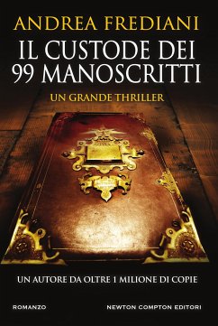 Il custode dei 99 manoscritti (eBook, ePUB) - Frediani, Andrea