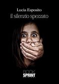 Il silenzio spezzato (eBook, ePUB)