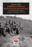 I ribelli della Montagna Jugoslava (eBook, ePUB)