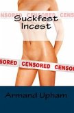 Suckfest Incest: Taboo Erotica (eBook, ePUB)