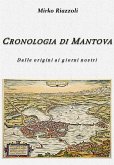 Cronologia di Mantova Dalla fondazione ai giorni nostri (eBook, ePUB)