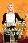 Vote Yes On Dragon Control (eBook, ePUB)