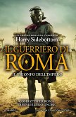 Il guerriero di Roma. Il trionfo dell'impero (eBook, ePUB)