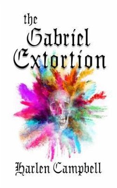 The Gabriel Extortion (eBook, ePUB) - Campbell, Harlen