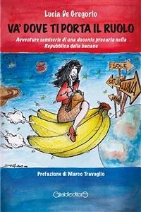 Va' dove ti porta il ruolo (eBook, ePUB) - De Gregorio, Lucia