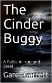 The Cinder Buggy / A Fable in Iron and Steel (eBook, PDF)