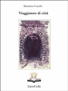 Viaggiatore di città (eBook, ePUB) - Cucchi, Maurizio