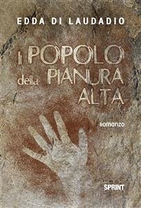 Il Popolo della Pianura Alta (eBook, ePUB) - Di Laudadio, Edda