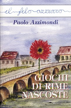 Giochi di rime nascoste (eBook, ePUB) - Azzimondi, Paolo