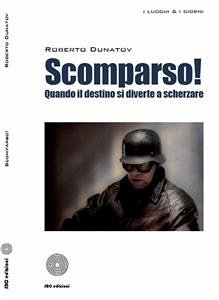 Scomparso! quando il destino si diverte a scherzare (eBook, ePUB) - Dunatov, Roberto