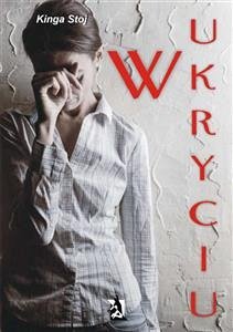 W ukryciu (eBook, ePUB) - Stoj, Kinga