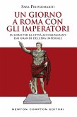 Un giorno a Roma con gli imperatori (eBook, ePUB)