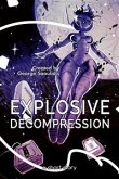 Explosive Decompression (eBook, ePUB)