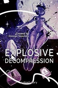 Explosive Decompression (eBook, ePUB) - Saoulidis, George