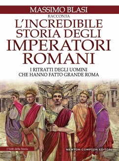 L'incredibile storia degli imperatori romani (eBook, ePUB) - Blasi, Massimo