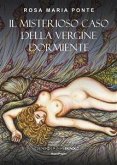 Il misterioso caso della vergine dormiente (eBook, ePUB)