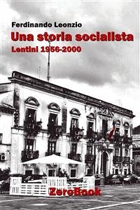 Una storia socialista (eBook, ePUB) - Leonzio, Ferdinando