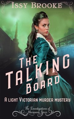 The Talking Board (The Investigations of Marianne Starr, #2) (eBook, ePUB) - Brooke, Issy