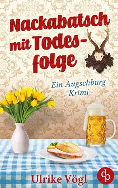 Nackabatsch mit Todesfolge (eBook, ePUB) - Vögl, Ulrike