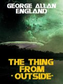 The Thing From -- "Outside" (eBook, ePUB)