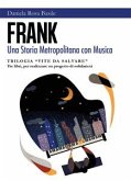 FranK Una Storia Metropolitana con Musica (eBook, ePUB)