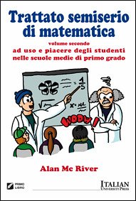 Trattato semiserio di matematica - vol. 2 (eBook, PDF) - Mc River, Alan