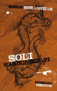 Soli carbonizzati (eBook, ePUB) - Strantzas, Simon