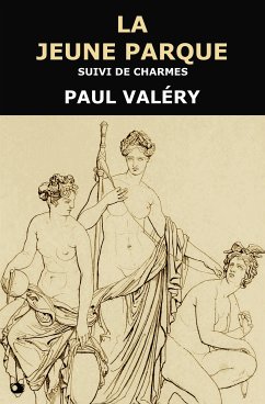 La Jeune Parque (eBook, ePUB) - Valéry, Paul