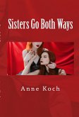 Sisters Go Both Ways: Taboo Incest Erotica (eBook, ePUB)