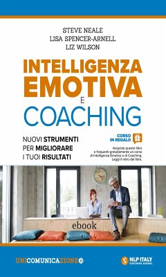Intelligenza emotiva e coaching (eBook, ePUB) - Neale, Steve; Spencer-Arnell, Lisa; Wilson, Liz