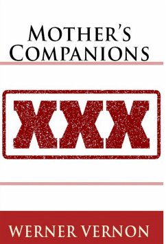 Mother's Companions: Taboo Erotica (eBook, ePUB) - Vernon, Werner