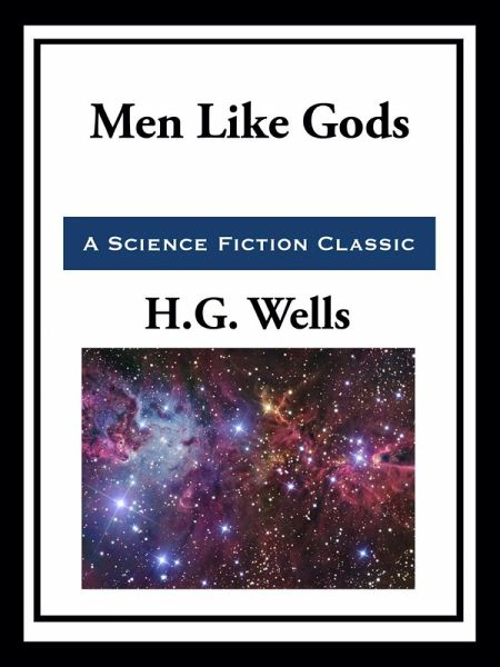 Men Like Gods (eBook, ePUB) Men Like Gods (eBook, ePUB)