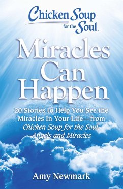 Cover Chicken Soup for the Soul: Miracles Can Happen (eBook, ePUB)