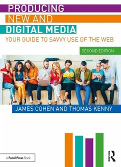 Producing New and Digital Media (eBook, ePUB) - Cohen, James; Kenny, Thomas