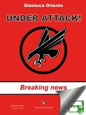 Under Attack! - Breaking news (eBook, ePUB)