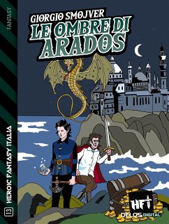 Le Ombre di Arados (eBook, ePUB) - Smojver, Giorgio