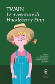 Le avventure di Huckleberry Finn (eBook, ePUB)