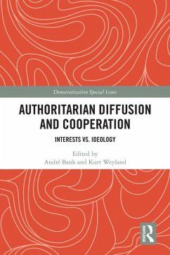 Authoritarian Diffusion and Cooperation (eBook, ePUB)