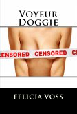Voyeur Doggie: Taboo Erotica (eBook, ePUB)