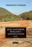 Senza tanti perchè bevo caffè e annaffio le piante (eBook, ePUB)