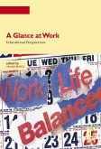 A Glance at Work . Educational Perspectives (eBook, ePUB)