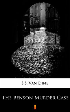 The Benson Murder Case (eBook, ePUB) - Van Dine, S.S.