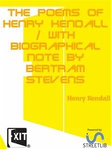 The Poems of Henry Kendall (eBook, ePUB) - Kendall, Henry