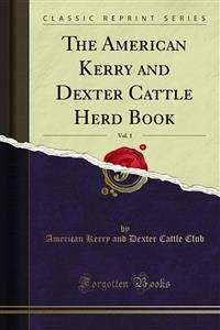 The American Kerry and Dexter Cattle Herd Book (eBook, PDF)