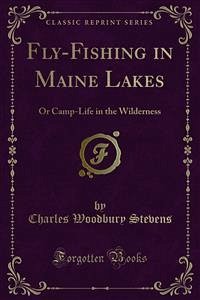 Fly-Fishing in Maine Lakes (eBook, PDF) - Woodbury Stevens, Charles