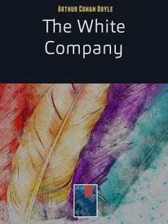 The White Company (eBook, ePUB) - Conan Doyle, Arthur