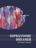 Soprannome dreamer e altre fantasie esistenziali (eBook, ePUB)