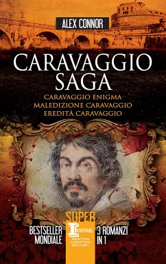 Caravaggio saga (eBook, ePUB) - Connor, Alex