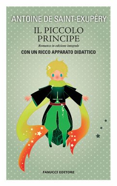 Il Piccolo Principe. Unico con apparato didattico (eBook, ePUB) - de Saint-Exupéry, Antoine