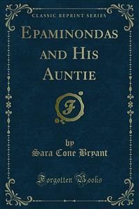 Epaminondas and His Auntie (eBook, PDF)